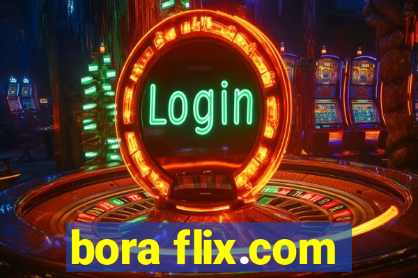 bora flix.com